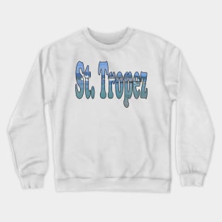 St. Tropez, the Provence Crewneck Sweatshirt